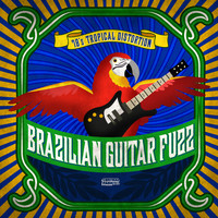 Vários - Brazilian Guitar Fuzz - 70's Tropical Distortion