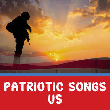 4th Of July Song - Patriotic Songs US