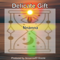 Nnanna - Delicate Gift