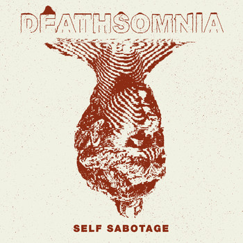 Deathsomnia - Self Sabotage