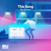 Ray Le Fanue - This Song
