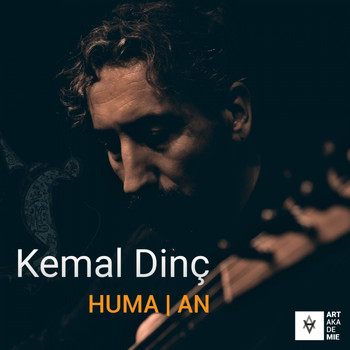 Kemal Dinç - Huma / An