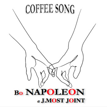 Bo Napoleon - Coffee Song (feat. J.MOST) (a J.MOST Joint)