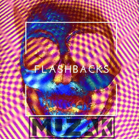 Muzak - Flashbacks