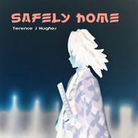 Terence J Hughes - Safely Home (Radio)