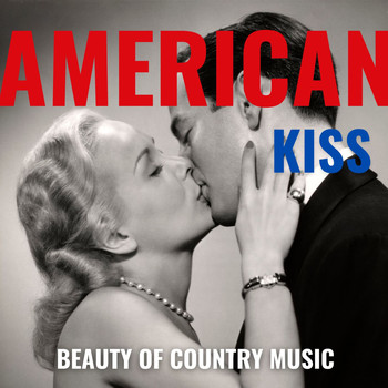 #Country! - American Kiss - Beauty of Country Music