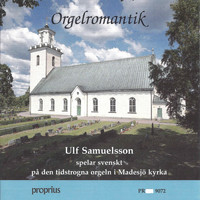 Ulf Samuelsson - Orgelromantik