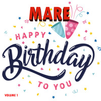 Mare - Happy Birthday, Pt. 1