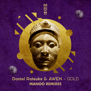 Daniel Rateuke & AWEN - Gold (Manoo Remixes)