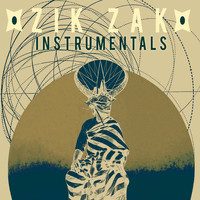 Ancient Astronauts - Zik Zak (Instrumentals)