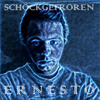 Ernesto - Schockgefroren