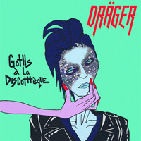 Dräger - Goths à la Discothèque (Explicit)