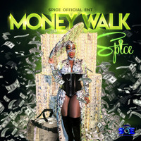 Spice - Money Walk (Explicit)