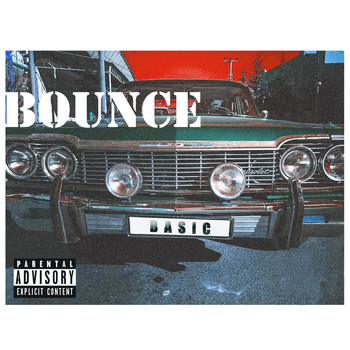 Basic - Bounce (Explicit)