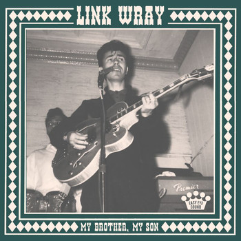Link Wray - My Brother, My Son