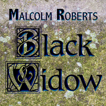 Malcolm Roberts - Black Widow