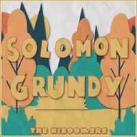 The Kiboomers - Solomon Grundy