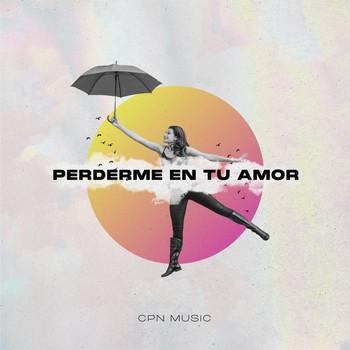 CPN Music - Perderme en Tu Amor