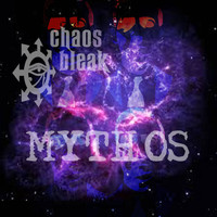 Chaos Bleak - Mythos