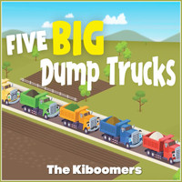 The Kiboomers - Five Big Dump Trucks