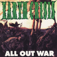 Earth Crisis - All Out War