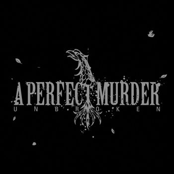 A Perfect Murder - Unbroken (Explicit)