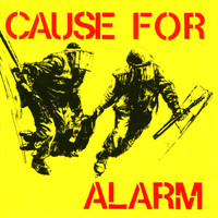 Cause For Alarm - Cause For Alarm (Explicit)