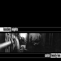 Catch 22 - Keasbey Nights (Explicit)