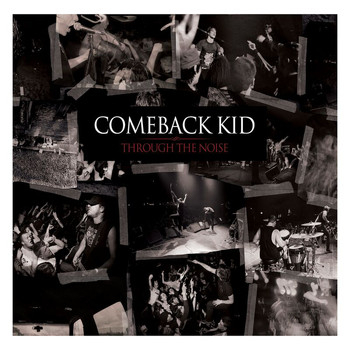 Comeback Kid - Through The Noise (Live in Leipzig, Germany / 23 Nov 2007)