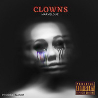 Marvelouz - Clowns (Explicit)