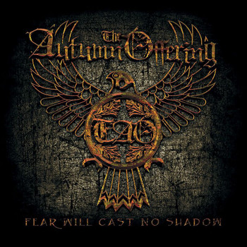 The Autumn Offering - Fear Will Cast No Shadow