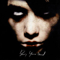 Bury Your Dead - Bury Your Dead (Explicit)