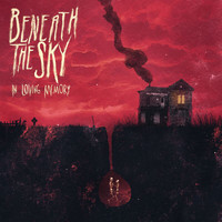 Beneath The Sky - In Loving Memory (Explicit)