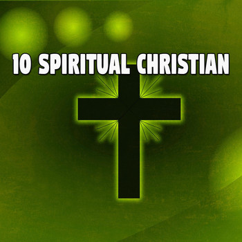 Traditional - 10 Spiritual Christian (Explicit)