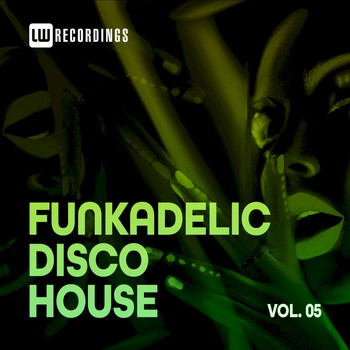 Various Artists - Funkadelic Disco House, 05