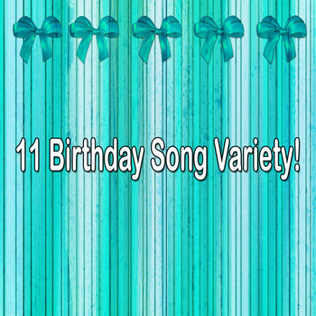 Happy Birthday - 11 Birthday Song Variety!