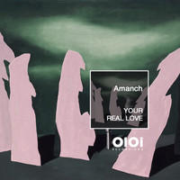 Amanch - Your Real Love