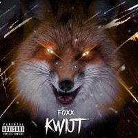 Foxx - Kwijt (Explicit)
