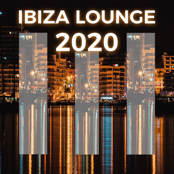 Various Artists - Ibiza Lounge 2020