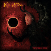 Kill Ritual - Thy Will Be Done (Explicit)