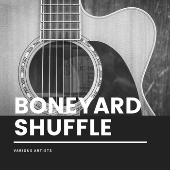 Various Artists - Boneyard Shuffle