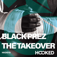 Black Prez - The Takeover