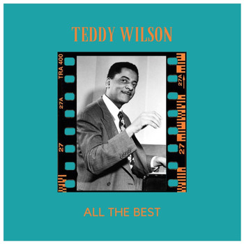 Teddy Wilson - All the Best