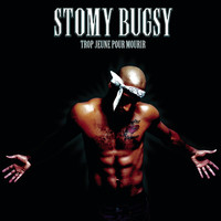 Stomy Bugsy - Trop jeune pour mourir
