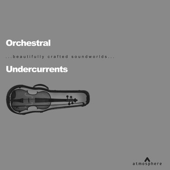 Various Artists - Orchestral Undercurrents