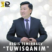 Begis Temirbaev - Tuwisqanim
