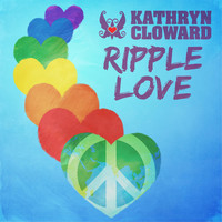 Kathryn Cloward - Ripple Love