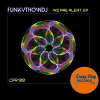 FUNKYTHOWDJ - We are alert EP