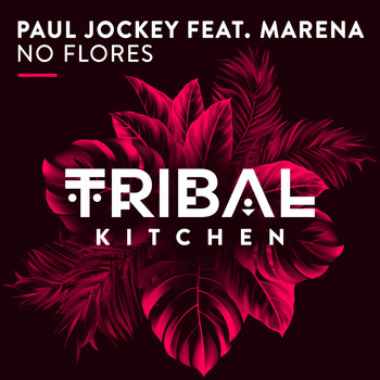 Paul Jockey feat. Marena - No Flores (Radio Edit)