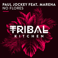 Paul Jockey feat. Marena - No Flores